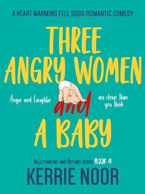 cover image of Three Angry Women and a Baby